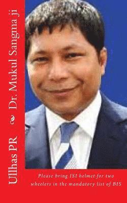 Dr. Mukul Sangma ji: Bring ISI helmet in the mandatory list of BIS 1
