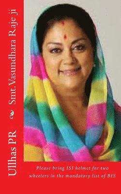 bokomslag Smt. Vasundhara Raje ji: Bring ISI helmet in the mandatory list of BIS