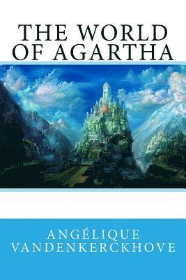 Angélique Vandenkerckhove - The world of Agartha, Häftad