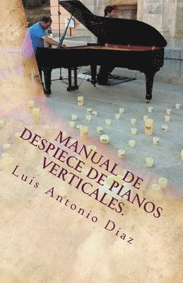 Despiece de pianos verticales. 1