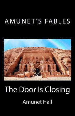 bokomslag Amunet's Fables: The Door is Closing