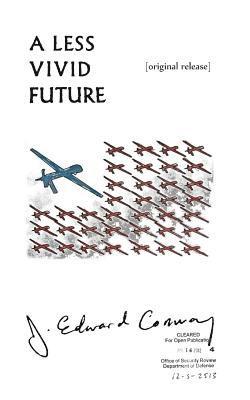 J. Edward Conway - A Less Vivid Future: Original Release, Häftad
