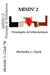 bokomslag Mixin' 2: Triumphs & Tribulations