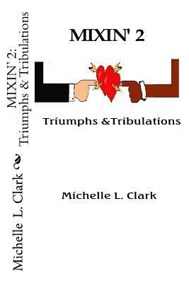 Mixin' 2: Triumphs & Tribulations 1