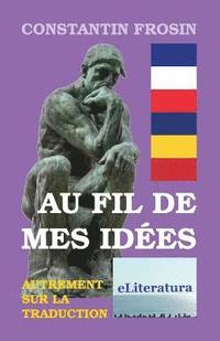 bokomslag Au fil de mes idees: autrement sur la traduction: Essais