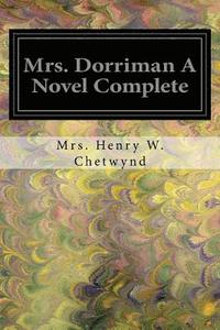 bokomslag Mrs. Dorriman A Novel Complete