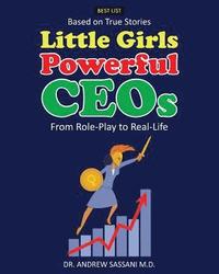 bokomslag Little Girls Powerful CEOs: From Role-Play to Real-Life