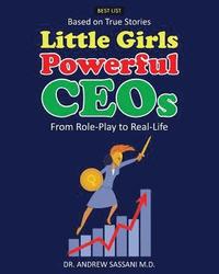 bokomslag Little Girls Powerful CEOs: From Role-Play to Real-Life