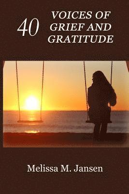40 Voices of Grief and Gratitude 1