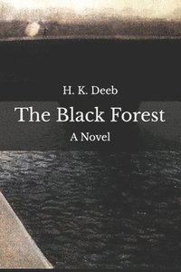 bokomslag The Black Forest