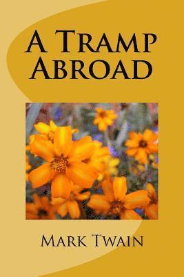 Mark Twain - A Tramp Abroad, Häftad