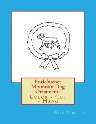 Entlebucher Mountain Dog Ornaments: Color - Cut - Hang 1
