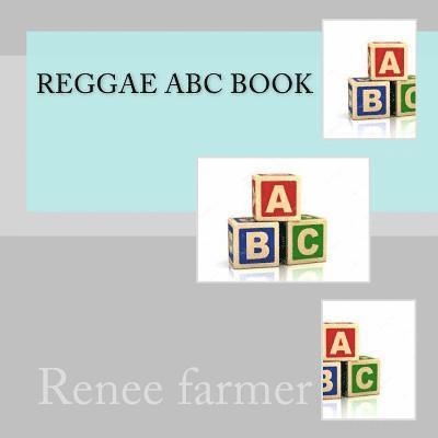 Renee Farmer - Reggae abc book, Häftad