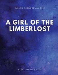 bokomslag A Girl of the Limberlost