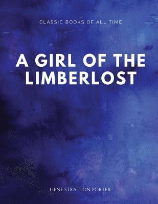 A Girl of the Limberlost 1