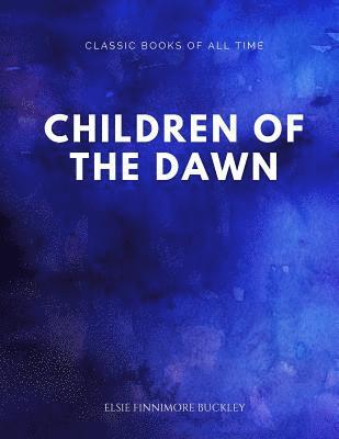 bokomslag Children of the Dawn