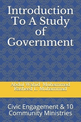 Rasheed L Muhammad, A Wahid Muhammad, Rasheed L. Muhammad, A. Wahid Muhammad - Introduction To A Study of Government, Häftad