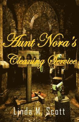 Linda M. Scott - Aunt Nora's Cleaning Service, Häftad