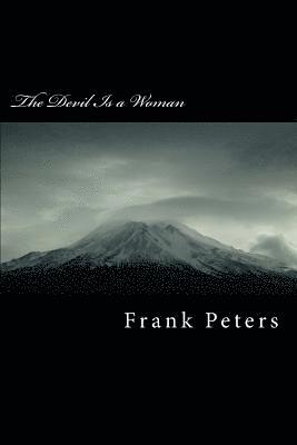 Frank J. Peters - The Devil Is a Woman, Häftad