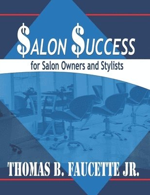 Salon Success for Salon Owners and Stylists 1
