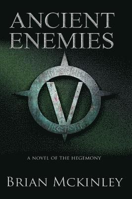 bokomslag Ancient Enemies: A Novel of the Hegemony