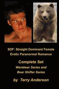 bokomslag Sdf: Straight Dominant Female Erotic Paranormal Romance Complete Set Werebears