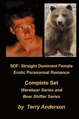 Sdf: Straight Dominant Female Erotic Paranormal Romance Complete Set Werebears 1