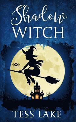 bokomslag Shadow Witch (Torrent Witches Cozy Mysteries #6)