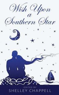bokomslag Wish Upon a Southern Star: A Collection of Retold Fairy Tales