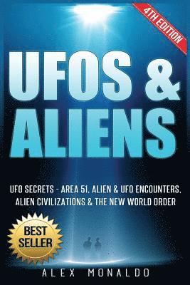 bokomslag UFOs & Aliens: UFO Secrets - Area 51, Alien & UFO Encounters, Alien Civilizations & the New World Order