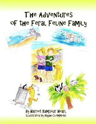 The Adventures Of The Feral Feline Family 1