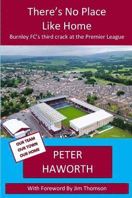 There's No Place Like Home: Burnley FC's third crack at the Premier League 1