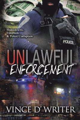 UnLawful Enforcement 1