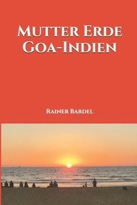 bokomslag Mutter Erde Goa-Indien