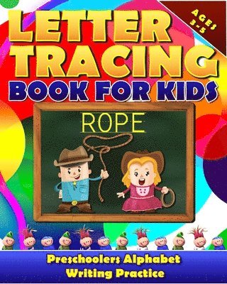 Razorsharp Productions - Letter Tracing Book for Kids Ages 3-5: Preschoolers Alphabet Writing Practice: Fun Letter Tracing for Kids, Preschoolers and Toddlers (Ages 3 -5), Häftad