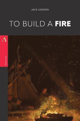 bokomslag To Build a Fire