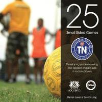 bokomslag 25 Small Sided Games: Tennessee Soccer Edition