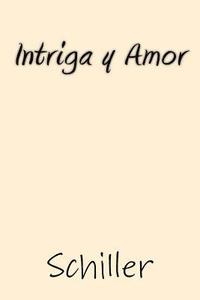 bokomslag Intriga y Amor (Spanish Edition)