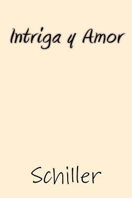 Intriga y Amor (Spanish Edition) 1