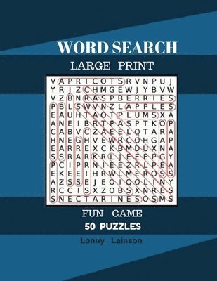 bokomslag Word Search Large Print Fun Game 50 Puzzles: Word Search For Adult Large Print