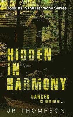 Hidden In Harmony: Danger is Imminent 1