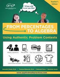 bokomslag From Percentages to Algebra - Teacher's Edition: Using Authentic Problem Contexts