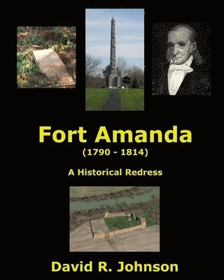 Fort Amanda - A Historical Redress 1