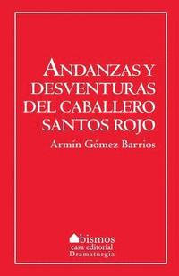 bokomslag Andanzas y desventuras de Santos Rojos