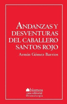bokomslag Andanzas y desventuras de Santos Rojos