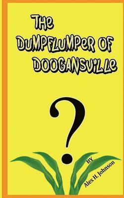 bokomslag The Dumpflumper of Doogansville