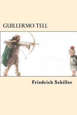 Guillermo Tell (Spanish Edition) 1