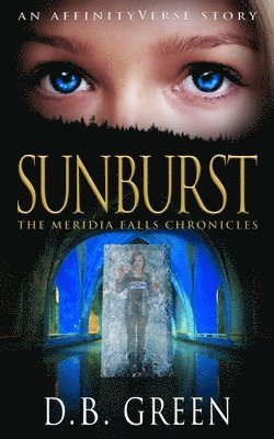 D. B. Green - Sunburst: An AffinityVerse Story, Häftad