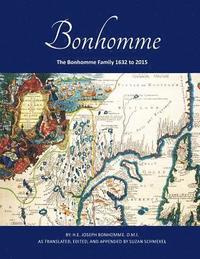 bokomslag The Bonhomme Family 1632 to 2015