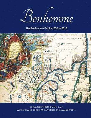The Bonhomme Family 1632 to 2015 1
